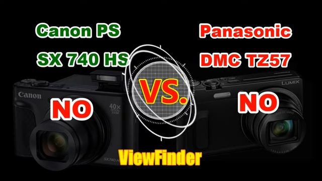 Canon PowerShot SX740 HS vs. Panasonic DMC TZ57 - Specs Compared