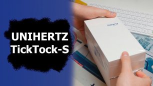 ТоТ еще кЕтай: распаковка Unihertz TickTock-S с двумя экранами