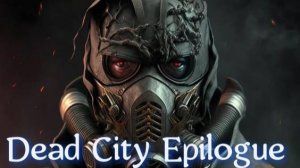 Dead City Epilogue. Где искать документы 7,8,9,10,11,12 !