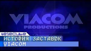 History idents of the company "VIACOM" (История заставок компании "VIACOM")