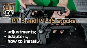 PT-3 and PT-3S stocks: adjustments, adapters, how to install