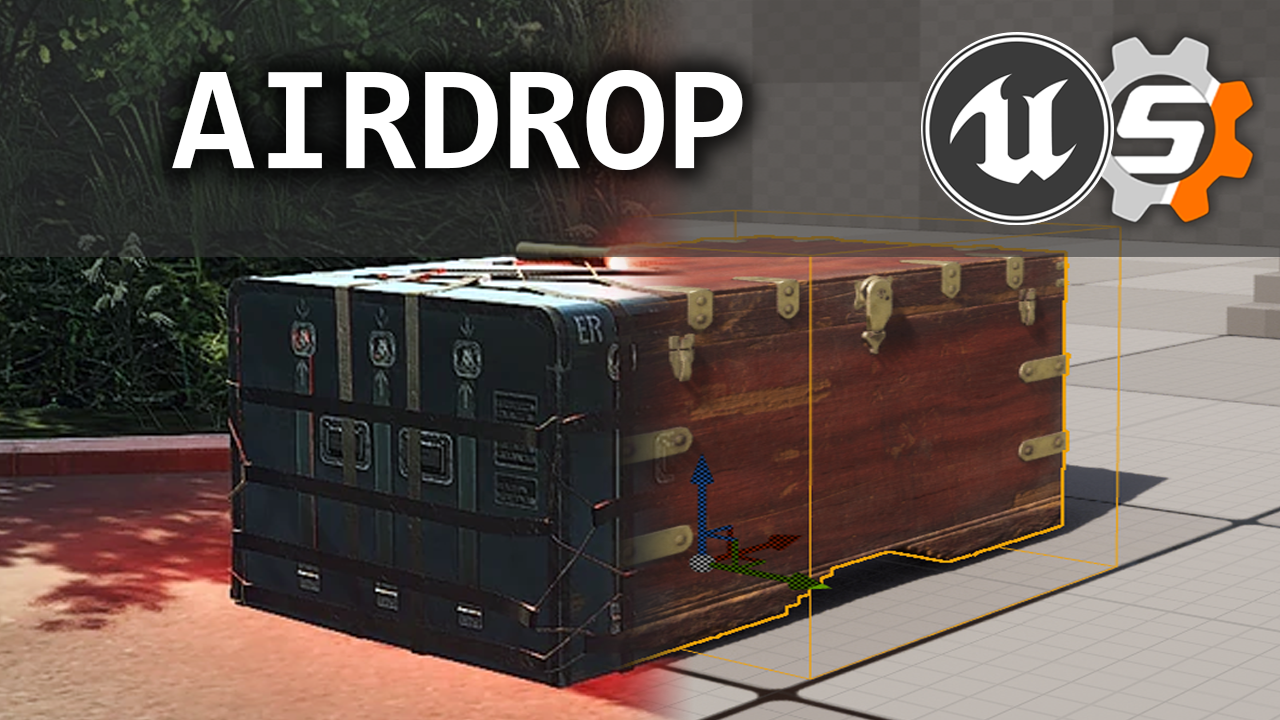 AirDrop | Unreal Engine | Escape From Tarkov