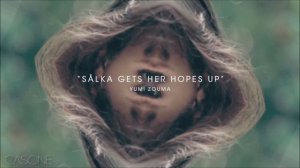 Yumi Zouma - Sålka Gets Her Hopes Up