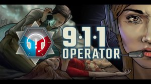 Эволюция стримера / 911 Operator #1.1