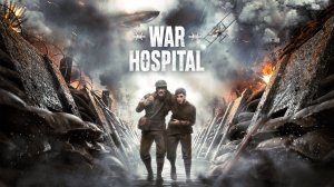 War Hospital - Official Trailer