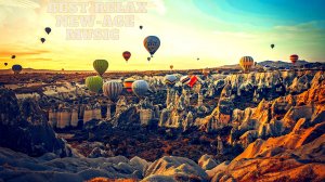 Beautiful new-age relaxing music Best for you mantra Videos balloons in the sky