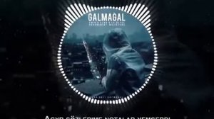 Emin Rasen & Alma ft. La blaze - GALMAGAL