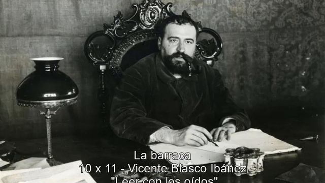 La barraca 10x11 Vicente Blasco Ibáñez AUDIOLIBRO смотреть онлайн