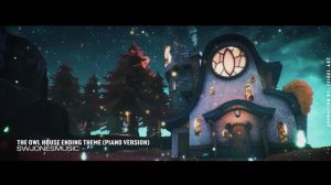 The Owl House Ending Theme (Extended Piano Version) [Music To Study, Relax To]