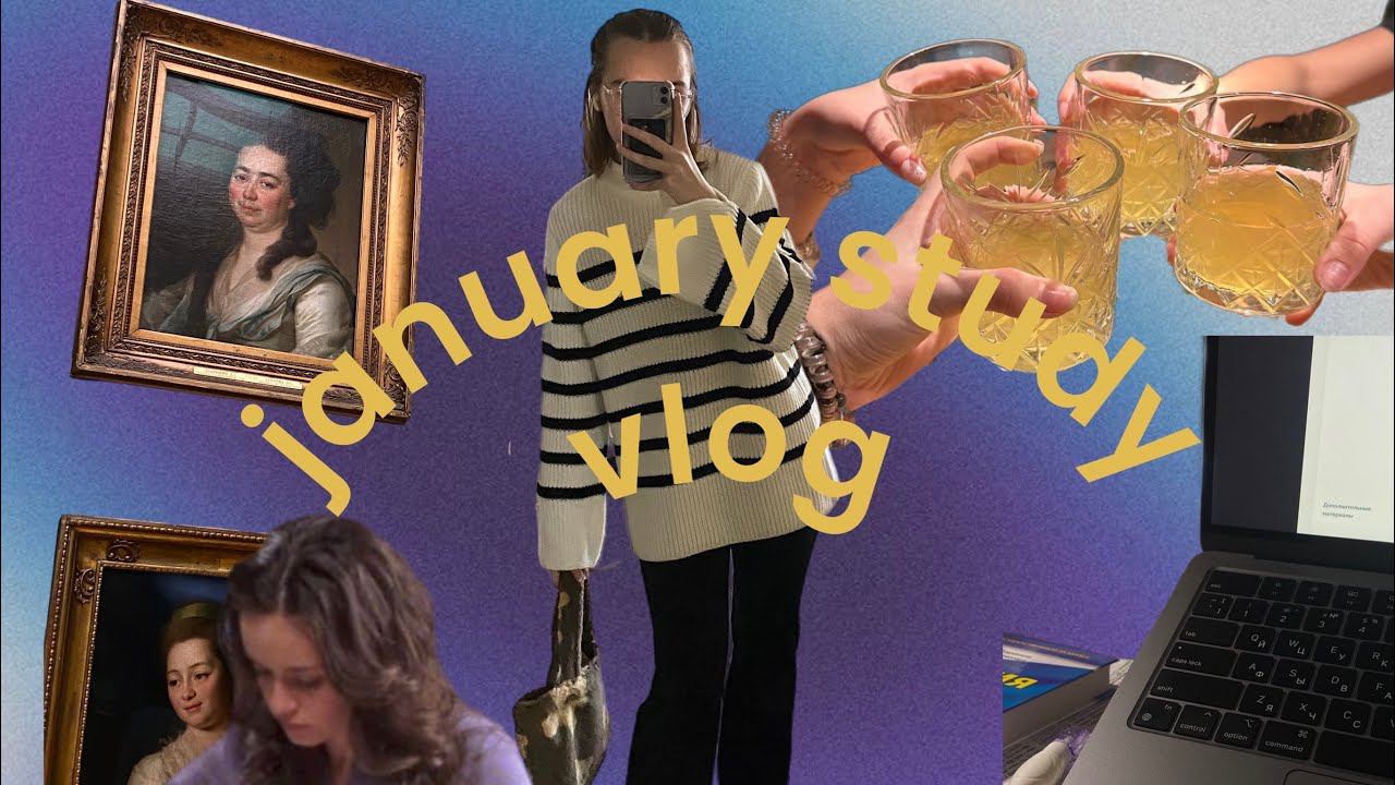 january study vlog24  11 класс моя подготовка отдых и 4 месяца до егэ