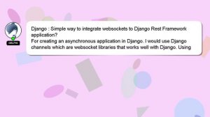 Django : Simple way to integrate websockets to Django Rest Framework application?