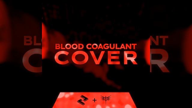 DM DOKURO & SixteenInMono, Calamity OST - Blood Coagulant (Zetvue & Xenon X54 Cover) смотреть онлайн