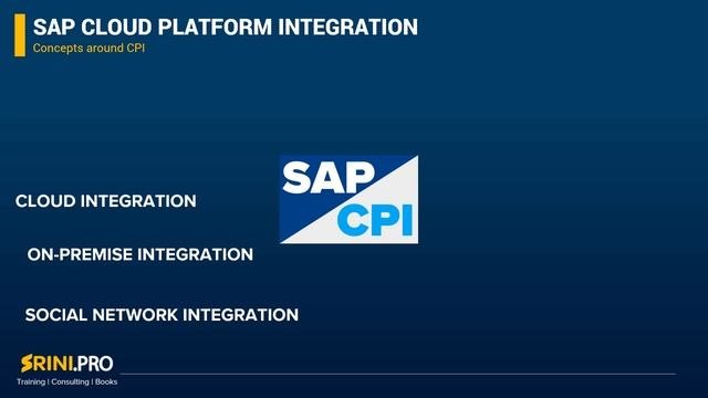 SAP CPI - Introduction To SAP Cloud Platform Integration