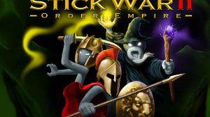 Stick War II_ Order Empire 11#