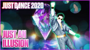 Just Dance 2020: Just An Illusion by Equinox Stars