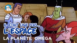 Il était une fois l’espace : Thème d'Omega 3