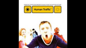 Human Traffic best songs