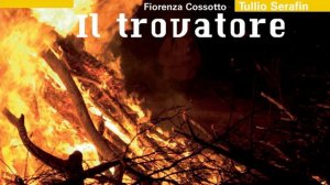 Verdi: Il Trovatore - Libretto: Salvatore Cammarano/Leonore Emanuele Bardare / Act 2 - "Ah, se...