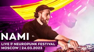 NAMI Live @ Neuropunk Festival / Moscow / 24.03.2023