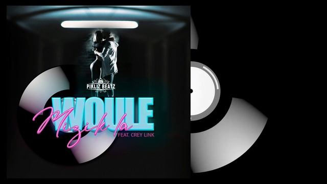 PIKLIZ BEATZ ( FEAT. CREY LINK ) WOULE MUSIC LA -#ZOUK #KOMPA #KIZOMBA смотреть онлайн