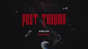 Post Trauma — трейлер (2024)