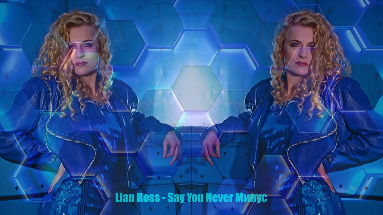 Lian Ross - Say You ll Never минус