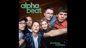 Alphabeat - Shadows (Until Dawn Remix)