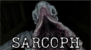 ЖУТКАЯ ИГРА ХОРРОР SARCOPH