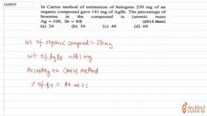 In Carius method of estimation of halogens `250 mg` of an organic compound gave `