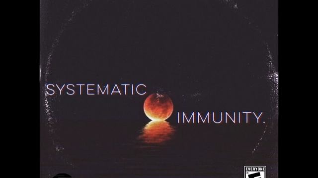 Sean Lexima - Systematic Immunity смотреть онлайн