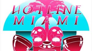 Hotline Miami Soundtrack (Full)