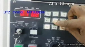 CNC Mitsubishi  M80   LITZ  cv800  CNC milling m/c     TOLL change  and  tool  OFFSET   methed