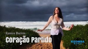 Eunice Barros - Coração Partido | Kizomba Music Video | Lady Styling Dance Mix