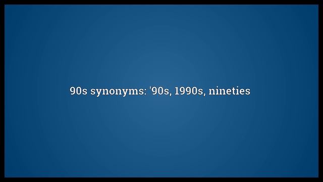 90s Meaning