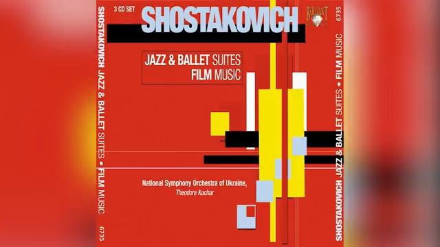 Dmitri Shostakovich_ Jazz & Ballet Suites, Film Music (Full Album)