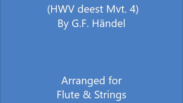 "Domine Deus, Rex coelestis" (HWV deest Mvt. 4) for Flute & Strings смотреть онлайн