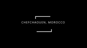 Tangier, Chefchaouen Morocco