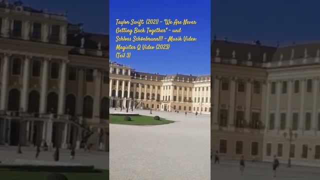 Taylor Swift: (2021) - "We Are Never Getting Back Together" - und Schloss Schönbrunn!!! (Teil 3)