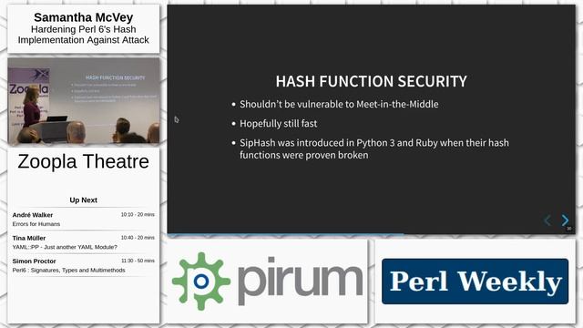 Day 2: Zoopla Theatre: Samantha McVey - Hardening Perl 6s Hash Implementation Against Attack смотреть онлайн