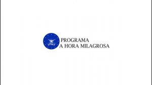 A Hora Milagrosa - 22/03/2024 - Sede - São Paulo