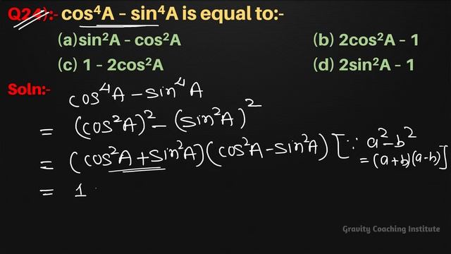 Q24 | cos4A – sin4A is equal to смотреть онлайн