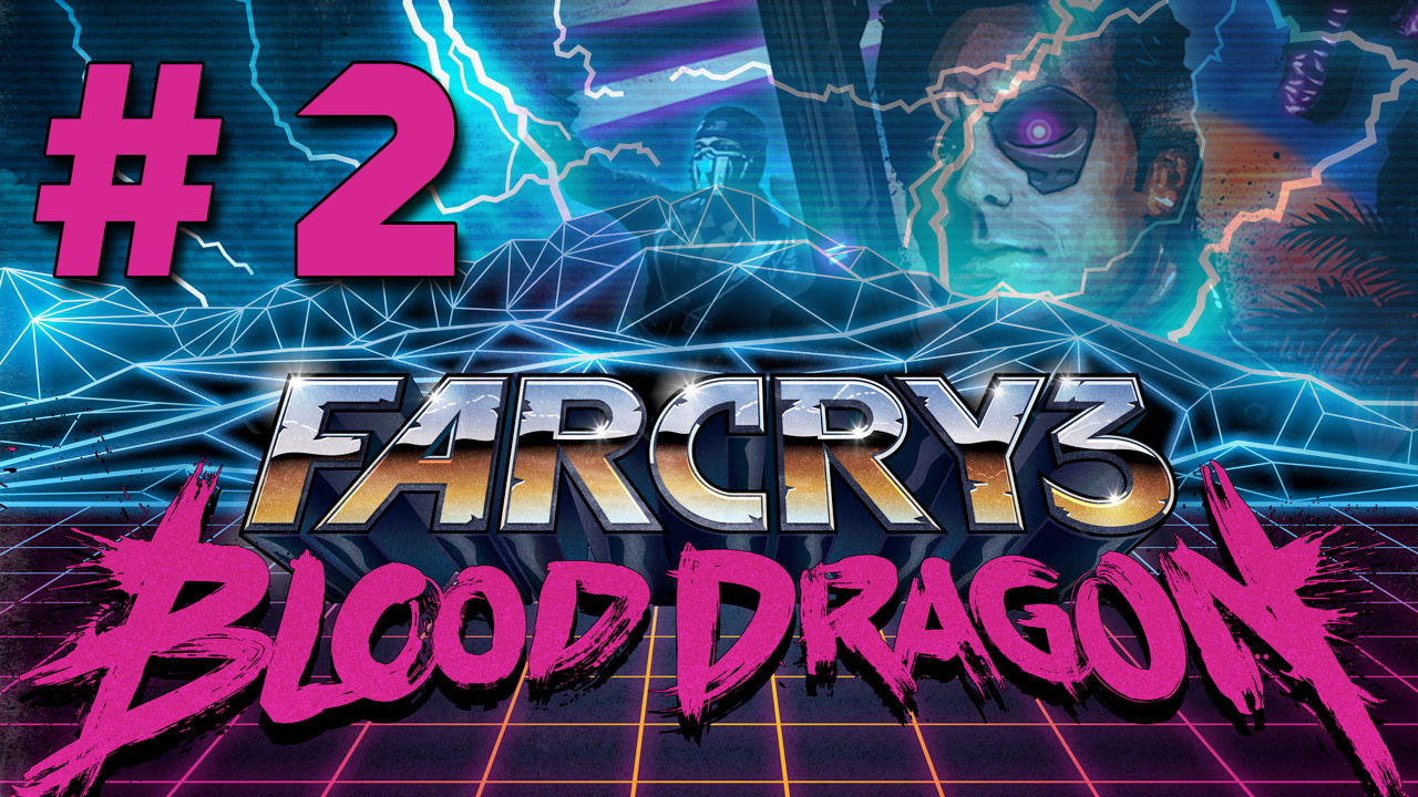 Far Cry 3: Blood Dragon - Прохождение игры на русском [#2] | PC (2013 г.)