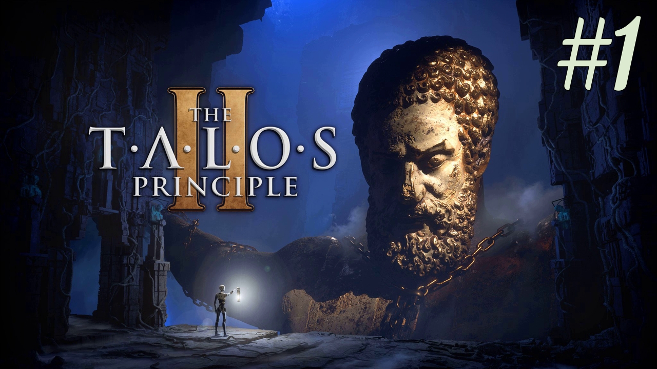 Симуляция ► The Talos Principle 2 #1