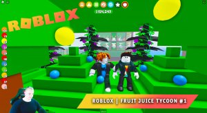 Roblox ➤ Fruit Juice Tycoon #1 ➤ Играем вдвоем с Максом ➤ Прохождение игры Роблокс Соковый МАГНАТ