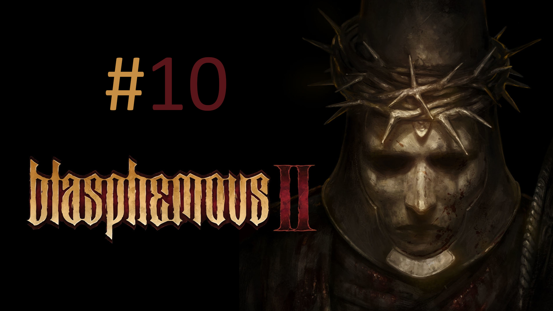 Прохождение Blasphemous 2 - Часть 10