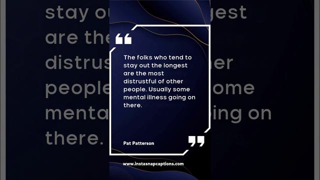 Pat Patterson Quotes Captions For Instagram |  #Pat #Patterson #Quotes #Captions#Instagram