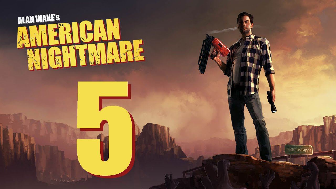 Alan Wake's American Nightmare - Серия 5 [И повторится всё как в старь...]