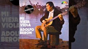 UN TANGO PARA MI PUEBLO | "Adolfo Beron - Mi vieja viola"