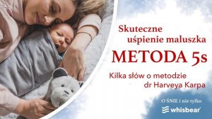 Skuteczne uśpienie maluszka - METODA 5S | Podcast Whisbear - O śnie i nie tylko | Odcinek #6