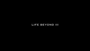 Life Beyond 3: Reveal Trailer